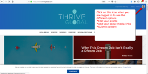 edit Profile, submit work, etc. under your thrive global icon